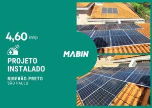Projeto realizado pela MABIN Energia solar em Ribeirão Preto/SP, com capacidade instalada de 4,60kWp, 10 módulos 460W e 01 inversor 05kWp.