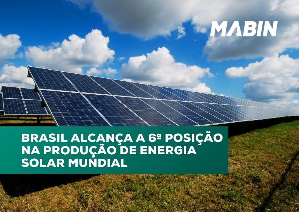 Brasil alcança a 6ª posição na produção de energia solar mundial