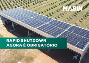 Rapid Shutdown agora é obrigatório: entenda a nova norma NBR 17193 e como ela impacta seu sistema solar