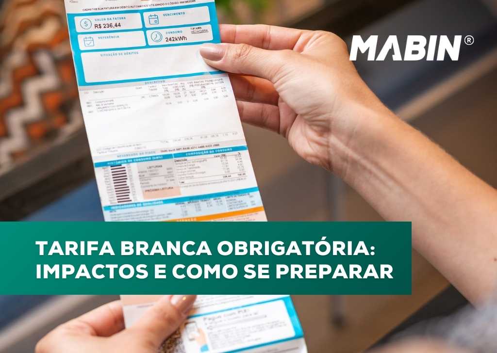 Tarifa branca obrigatória: impactos e como se preparar