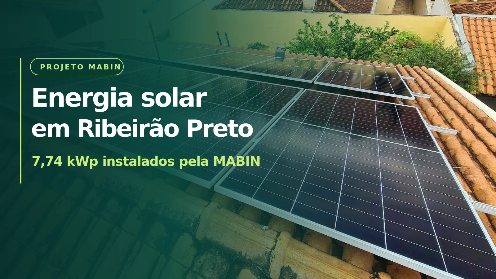 Projeto MABIN de energia solar em Ribeirão Preto: módulos fotovoltaicos instalados sobre telhado de telhas cerâmicas